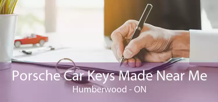 Porsche Car Keys Made Near Me Humberwood - ON