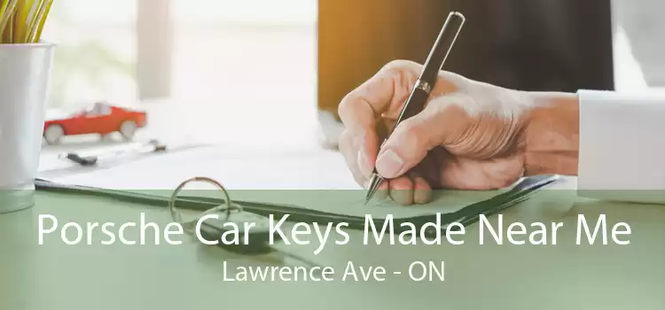 Porsche Car Keys Made Near Me Lawrence Ave - ON