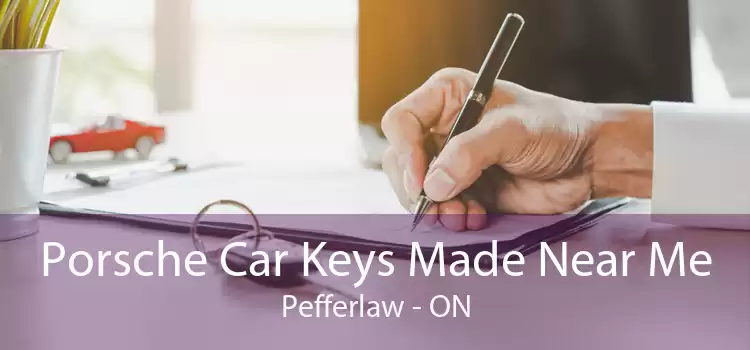 Porsche Car Keys Made Near Me Pefferlaw - ON
