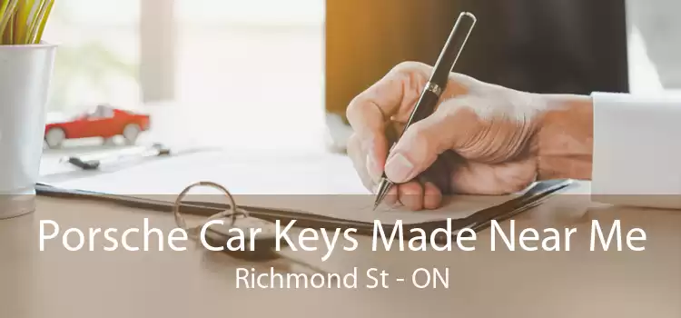 Porsche Car Keys Made Near Me Richmond St - ON