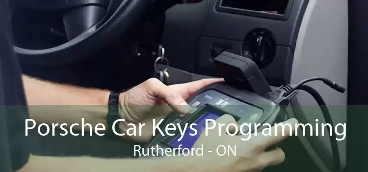 Porsche Car Keys Programming Rutherford - ON