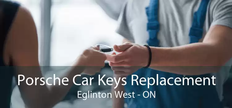 Porsche Car Keys Replacement Eglinton West - ON