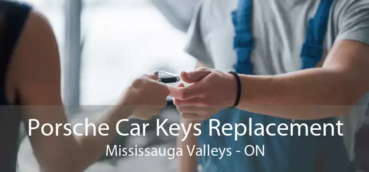 Porsche Car Keys Replacement Mississauga Valleys - ON