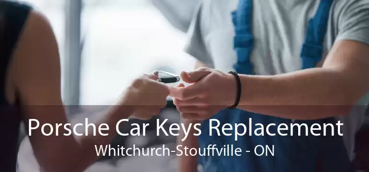 Porsche Car Keys Replacement Whitchurch-Stouffville - ON