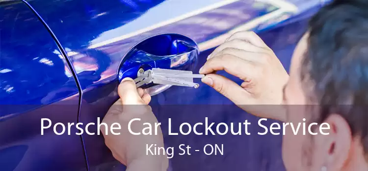 Porsche Car Lockout Service King St - ON