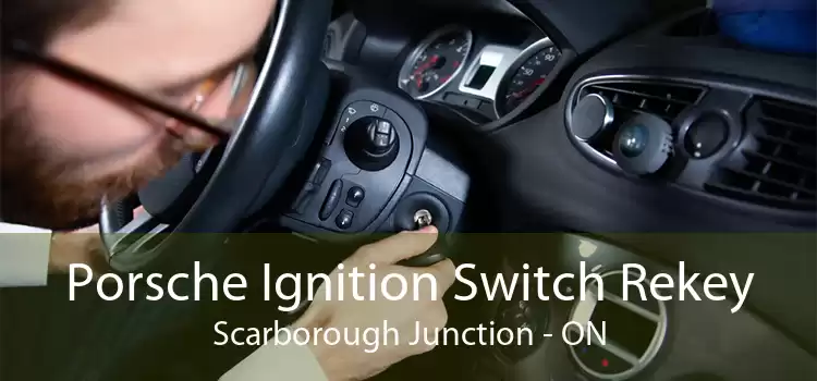 Porsche Ignition Switch Rekey Scarborough Junction - ON