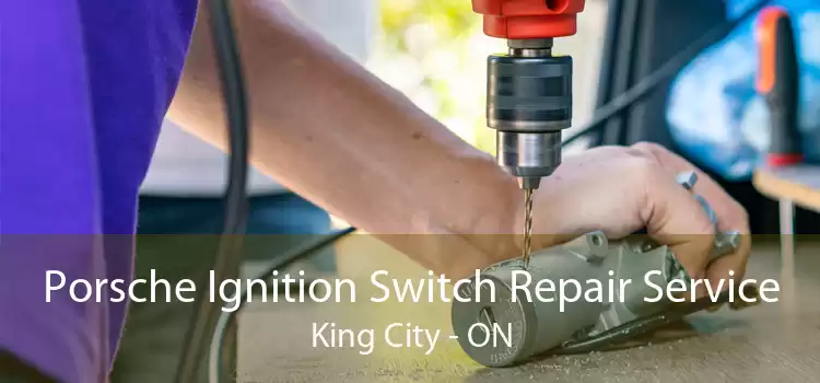 Porsche Ignition Switch Repair Service King City - ON