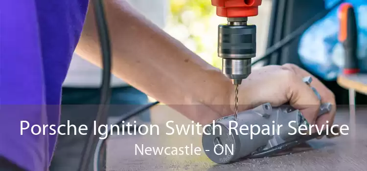 Porsche Ignition Switch Repair Service Newcastle - ON