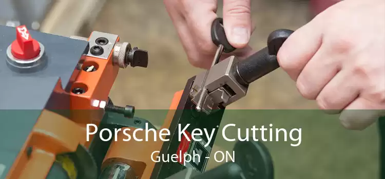 Porsche Key Cutting Guelph - ON