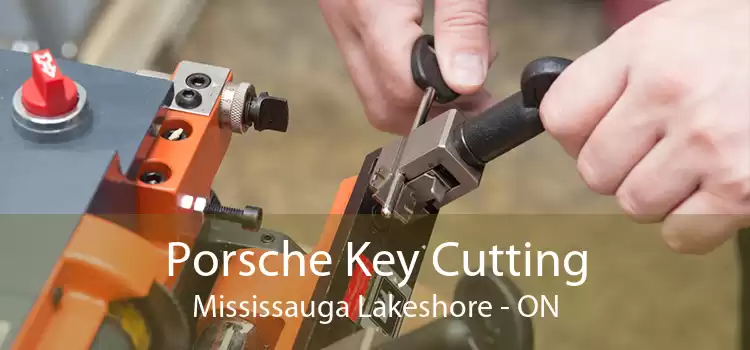 Porsche Key Cutting Mississauga Lakeshore - ON