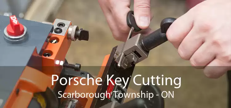 Porsche Key Cutting Scarborough Township - ON