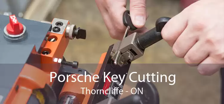 Porsche Key Cutting Thorncliffe - ON
