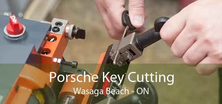 Porsche Key Cutting Wasaga Beach - ON