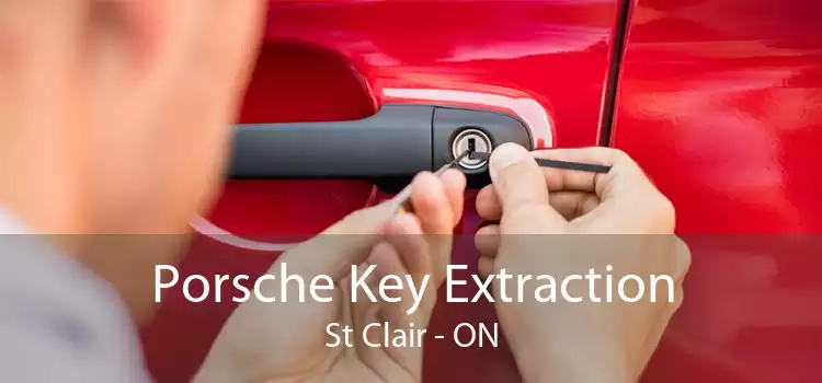 Porsche Key Extraction St Clair - ON