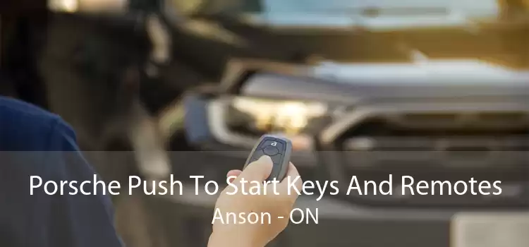 Porsche Push To Start Keys And Remotes Anson - ON