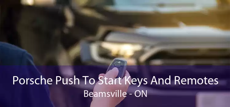 Porsche Push To Start Keys And Remotes Beamsville - ON