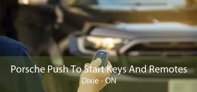 Porsche Push To Start Keys And Remotes Dixie - ON
