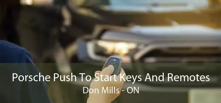 Porsche Push To Start Keys And Remotes Don Mills - ON