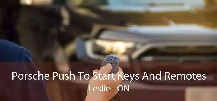 Porsche Push To Start Keys And Remotes Leslie - ON