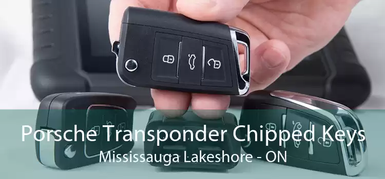 Porsche Transponder Chipped Keys Mississauga Lakeshore - ON
