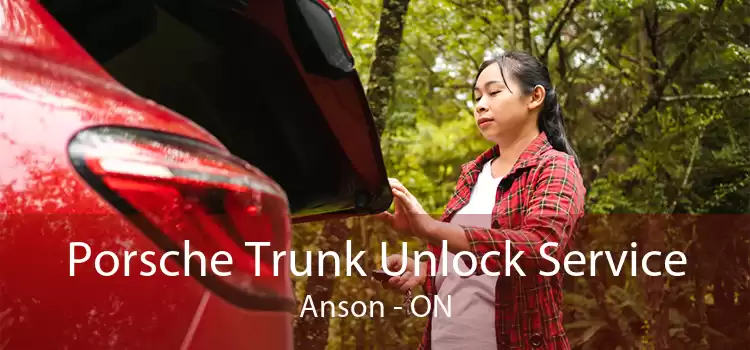 Porsche Trunk Unlock Service Anson - ON