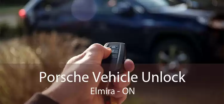 Porsche Vehicle Unlock Elmira - ON