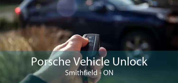 Porsche Vehicle Unlock Smithfield - ON