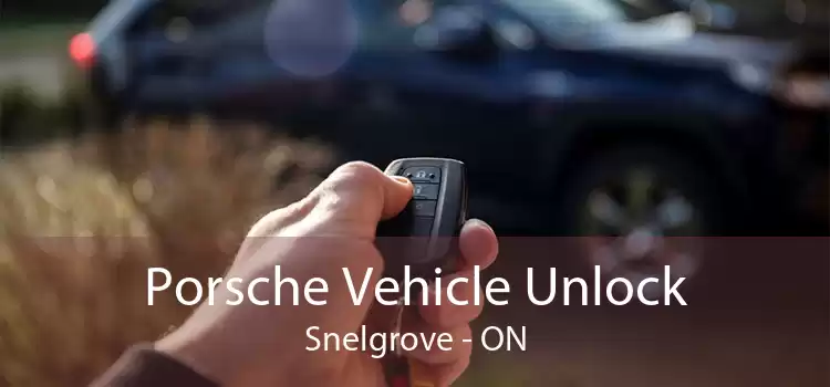 Porsche Vehicle Unlock Snelgrove - ON