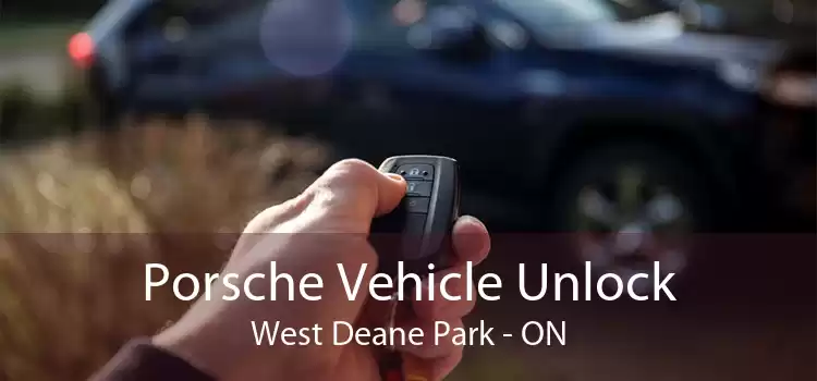Porsche Vehicle Unlock West Deane Park - ON