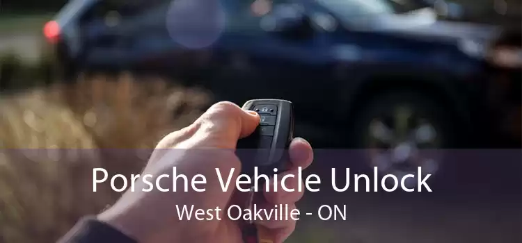 Porsche Vehicle Unlock West Oakville - ON