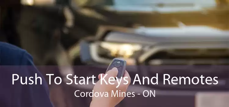 Push To Start Keys And Remotes Cordova Mines - ON