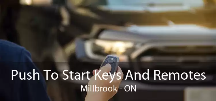 Push To Start Keys And Remotes Millbrook - ON