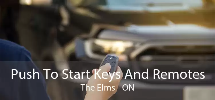 Push To Start Keys And Remotes The Elms - ON