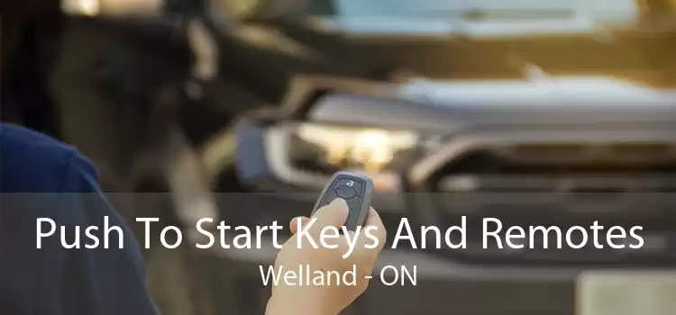 Push To Start Keys And Remotes Welland - ON