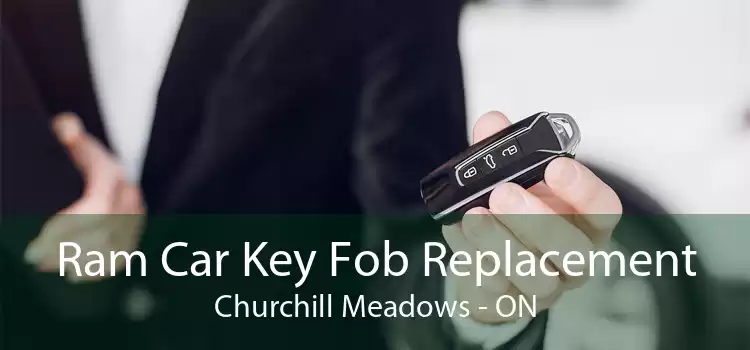Ram Car Key Fob Replacement Churchill Meadows - ON