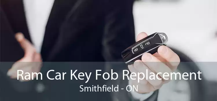 Ram Car Key Fob Replacement Smithfield - ON