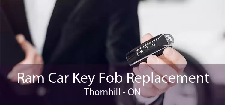 Ram Car Key Fob Replacement Thornhill - ON