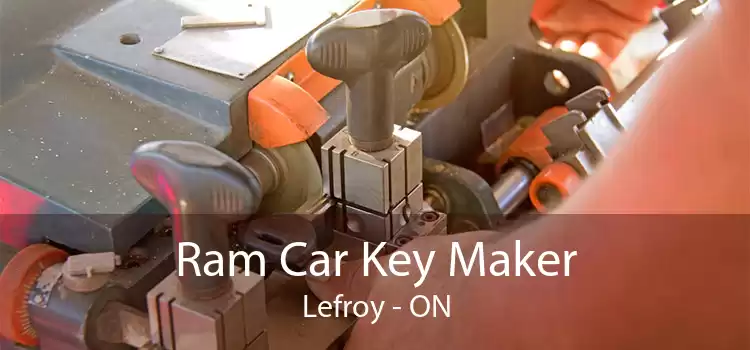 Ram Car Key Maker Lefroy - ON