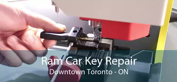 Ram Car Key Repair Downtown Toronto - ON