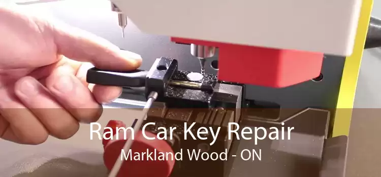 Ram Car Key Repair Markland Wood - ON