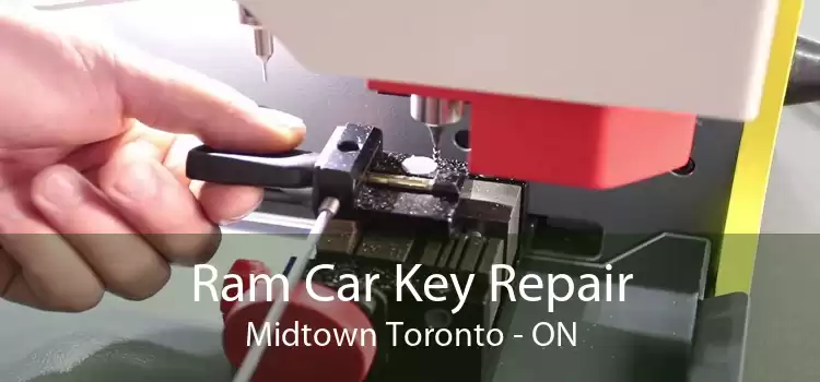 Ram Car Key Repair Midtown Toronto - ON