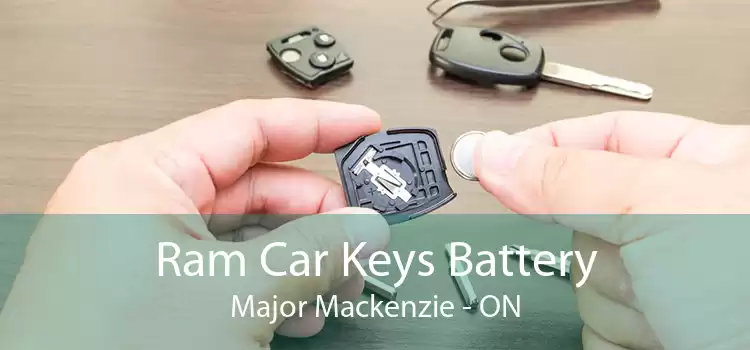 Ram Car Keys Battery Major Mackenzie - ON