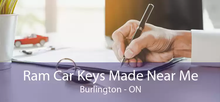 Ram Car Keys Made Near Me Burlington - ON