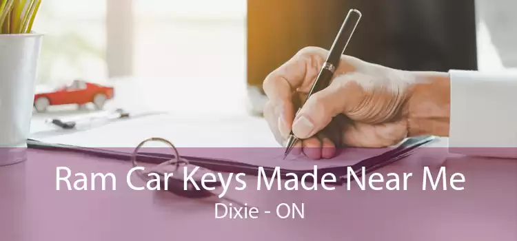 Ram Car Keys Made Near Me Dixie - ON