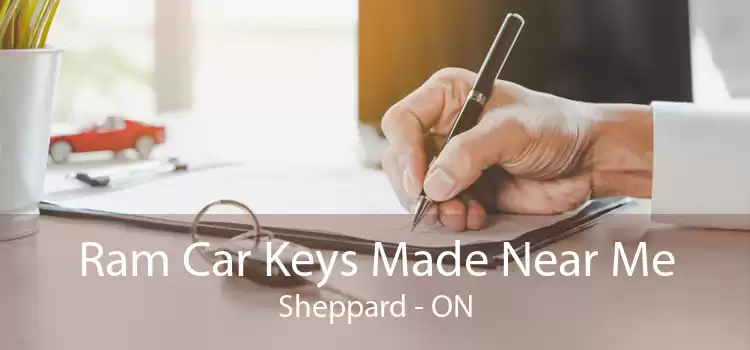 Ram Car Keys Made Near Me Sheppard - ON
