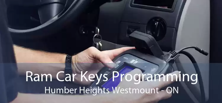 Ram Car Keys Programming Humber Heights Westmount - ON