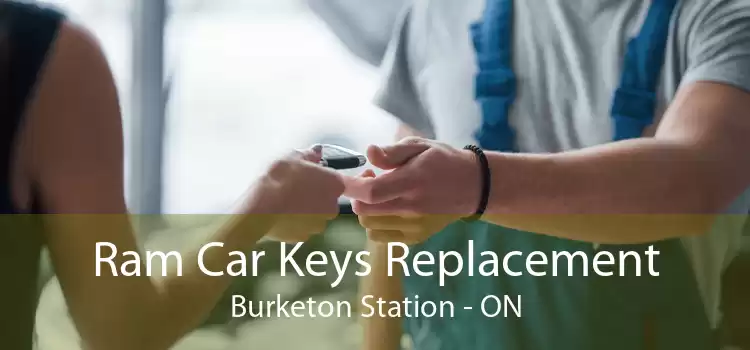 Ram Car Keys Replacement Burketon Station - ON