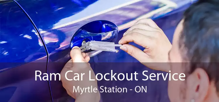 Ram Car Lockout Service Myrtle Station - ON