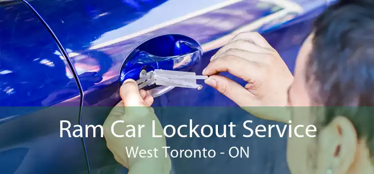Ram Car Lockout Service West Toronto - ON