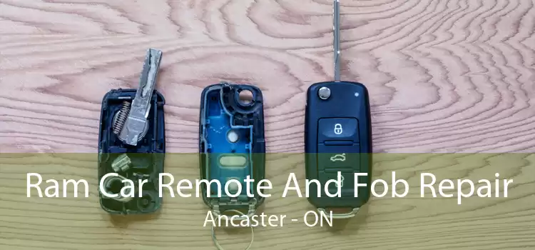 Ram Car Remote And Fob Repair Ancaster - ON